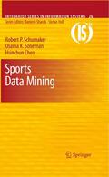 Schumaker / Solieman / Chen |  Sports Data Mining | Buch |  Sack Fachmedien