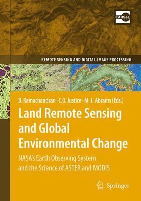 Ramachandran / Abrams / Justice | Land Remote Sensing and Global Environmental Change | Buch | 978-1-4419-6748-0 | sack.de