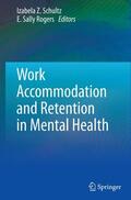 Rogers / Schultz |  Work Accommodation and Retention in Mental Health | Buch |  Sack Fachmedien