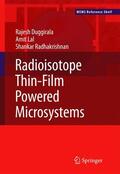 Duggirala / Lal / Radhakrishnan |  Radioisotope Thin-Film Powered Microsystems | Buch |  Sack Fachmedien