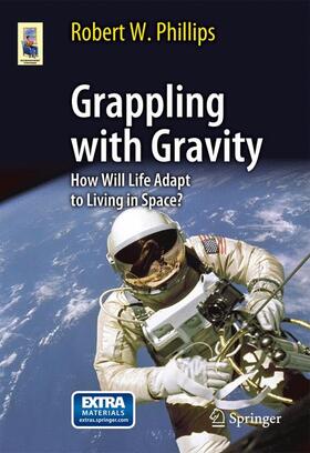 Phillips |  Grappling with Gravity | Buch |  Sack Fachmedien