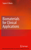 Bhatia |  Biomaterials for Clinical Applications | eBook | Sack Fachmedien