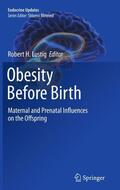 Lustig |  Obesity Before Birth | Buch |  Sack Fachmedien