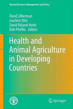 Zilberman / Pfeiffer / Otte |  Health and Animal Agriculture in Developing Countries | Buch |  Sack Fachmedien