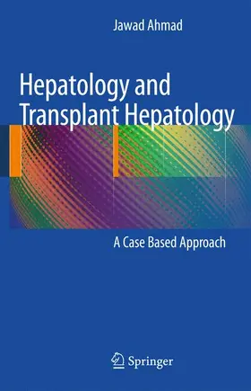 Ahmad | Hepatology and Transplant Hepatology | Buch | 978-1-4419-7084-8 | www.sack.de