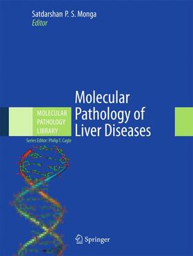 Monga / Cagle | Molecular Pathology of Liver Diseases | Buch | 978-1-4419-7106-7 | sack.de