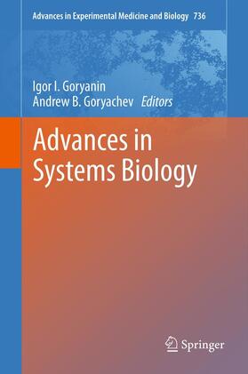 Goryanin / Goryachev | Advances in Systems Biology | E-Book | sack.de