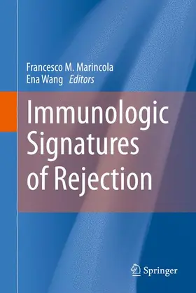 Marincola / Wang |  Immunologic Signatures of Rejection | Buch |  Sack Fachmedien