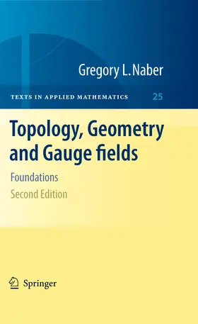 Naber |  Topology, Geometry and Gauge fields | eBook | Sack Fachmedien