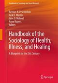 Pescosolido / Rogers / Martin |  Handbook of the Sociology of Health, Illness, and Healing | Buch |  Sack Fachmedien