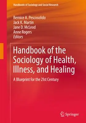 Pescosolido / Martin / McLeod |  Handbook of the Sociology of Health, Illness, and Healing | eBook | Sack Fachmedien