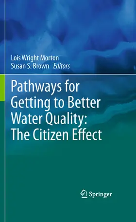Wright Morton / Brown |  Pathways for Getting to Better Water Quality: The Citizen Effect | eBook | Sack Fachmedien