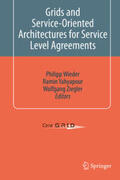 Wieder / Yahyapour / Ziegler |  Grids and Service-Oriented Architectures for Service Level Agreements | Buch |  Sack Fachmedien
