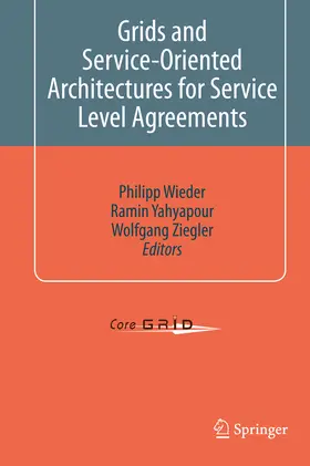 Wieder / Yahyapour / Ziegler | Grids and Service-Oriented Architectures for Service Level Agreements | E-Book | www.sack.de
