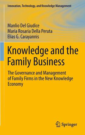 Del Giudice / Della Peruta / Carayannis |  Knowledge and the Family Business | eBook | Sack Fachmedien