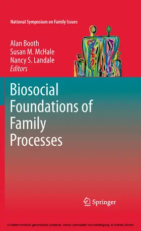Booth / McHale / Landale |  Biosocial Foundations of Family Processes | eBook | Sack Fachmedien