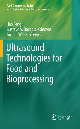 Feng / Barbosa-Canovas / Weiss | Ultrasound Technologies for Food and Bioprocessing | E-Book | sack.de