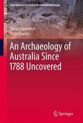 Lawrence / Davies |  An Archaeology of Australia Since 1788 | Buch |  Sack Fachmedien