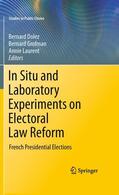 Dolez / Laurent / Grofman |  In Situ and Laboratory Experiments on Electoral Law Reform | eBook | Sack Fachmedien