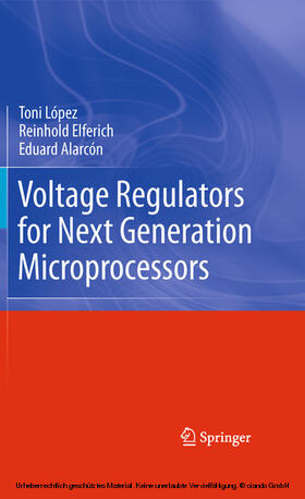 López / Elferich / Alarcón | Voltage Regulators for Next Generation Microprocessors | E-Book | sack.de