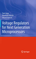 López / Elferich / Alarcón |  Voltage Regulators for Next Generation Microprocessors | eBook | Sack Fachmedien