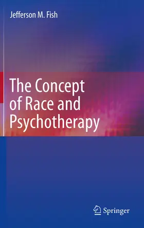 Fish |  The Concept of Race and Psychotherapy | eBook | Sack Fachmedien