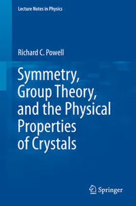 Powell | Symmetry, Group Theory, and the Physical Properties of Crystals | E-Book | sack.de