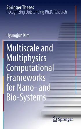 Kim |  Multiscale and Multiphysics Computational Frameworks for Nano- and Bio-Systems | eBook | Sack Fachmedien