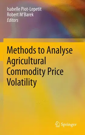 M'Barek / Piot-Lepetit |  Methods to Analyse Agricultural Commodity Price Volatility | Buch |  Sack Fachmedien