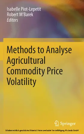 Piot-Lepetit / M'Barek | Methods to Analyse Agricultural Commodity Price Volatility | E-Book | sack.de