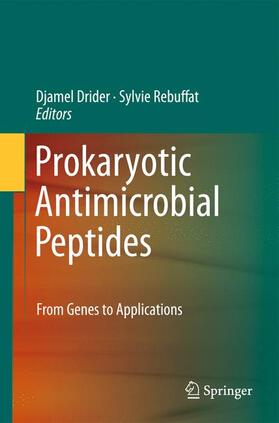 Rebuffat / Drider | Prokaryotic Antimicrobial Peptides | Buch | 978-1-4419-7691-8 | sack.de