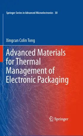 Tong |  Advanced Materials for Thermal Management of Electronic Packaging | eBook | Sack Fachmedien
