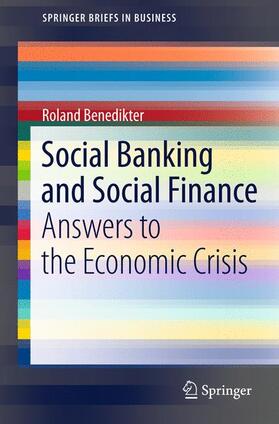 Benedikter | Social Banking and Social Finance | Buch | 978-1-4419-7773-1 | sack.de