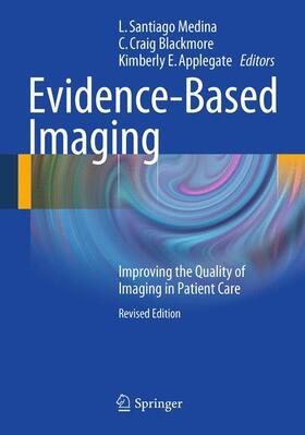 Medina / Applegate / Blackmore |  Evidence-Based Imaging | Buch |  Sack Fachmedien