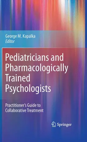 Kapalka |  Pediatricians and Pharmacologically Trained Psychologists | Buch |  Sack Fachmedien