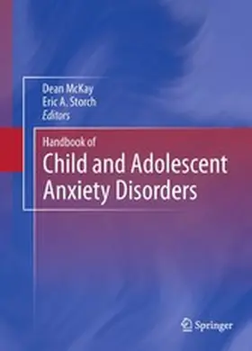 McKay |  Handbook of Child and Adolescent Anxiety Disorders | eBook | Sack Fachmedien