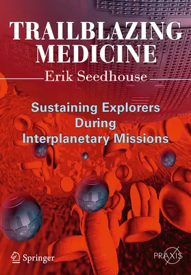 Seedhouse | Trailblazing Medicine | E-Book | www.sack.de