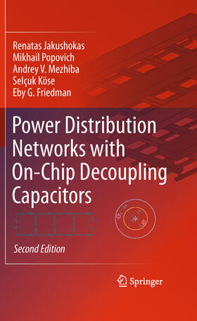 Jakushokas / Popovich / Mezhiba | Power Distribution Networks with On-Chip Decoupling Capacitors | E-Book | sack.de