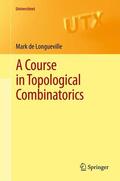 de Longueville |  A Course in Topological Combinatorics | Buch |  Sack Fachmedien