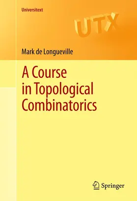 de Longueville |  A Course in Topological Combinatorics | eBook | Sack Fachmedien
