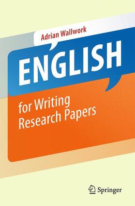 Wallwork |  English for Writing Research Papers | Buch |  Sack Fachmedien