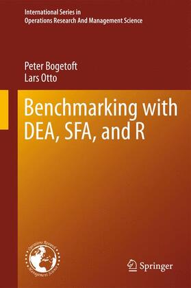 Bogetoft / Otto | Benchmarking with DEA, SFA, and R | Buch | 978-1-4419-7960-5 | sack.de