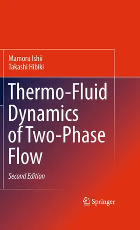 Ishii / Hibiki |  Thermo-Fluid Dynamics of Two-Phase Flow | eBook | Sack Fachmedien
