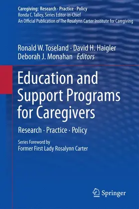 Toseland / Haigler / Monahan |  Education and Support Programs for Caregivers | Buch |  Sack Fachmedien