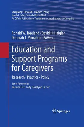 Toseland / Haigler / Monahan |  Education and Support Programs for Caregivers | eBook | Sack Fachmedien