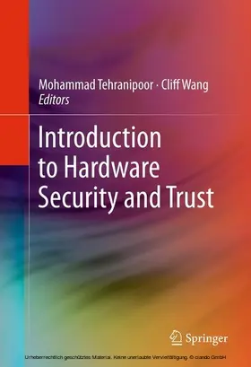 Tehranipoor / Wang |  Introduction to Hardware Security and Trust | eBook | Sack Fachmedien