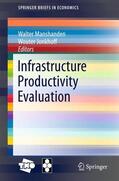 Manshanden / Jonkhoff |  Infrastructure Productivity Evaluation | Buch |  Sack Fachmedien