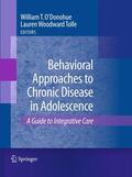 O'Donohue |  Behavioral Approaches to Chronic Disease in Adolescence | Buch |  Sack Fachmedien