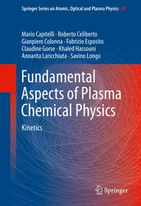 Capitelli / Celiberto / Colonna |  Fundamental Aspects of Plasma Chemical Physics | eBook | Sack Fachmedien