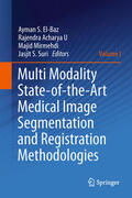 El-Baz / Acharya U / Mirmehdi |  Multi Modality State-of-the-Art Medical Image Segmentation and Registration Methodologies | eBook | Sack Fachmedien
